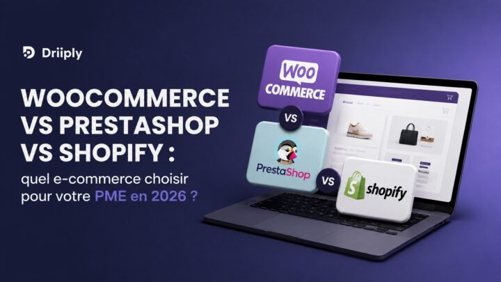 WooCommerce vs PrestaShop vs Shopify : quel e-commerce choisir pour votre PME en 2026 ?
